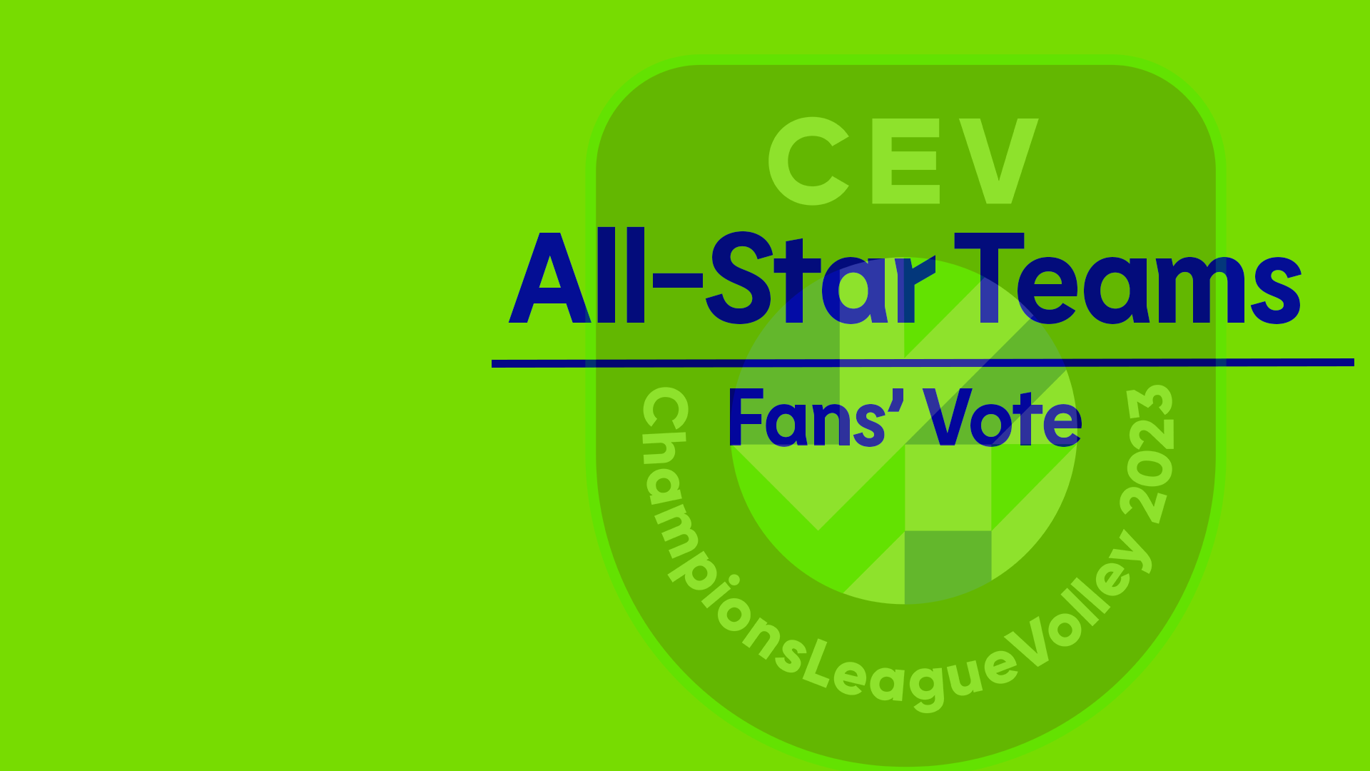 The Fans Have Decided! The CEV Champions League Volley 2023 All-Star Teams Revealed ChampionsLeague